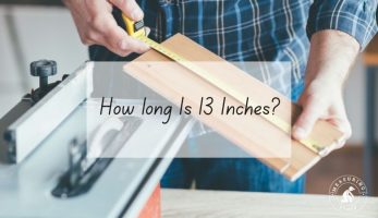 How long Is 13 Inches? (With Examples) – Measuring Stuff
