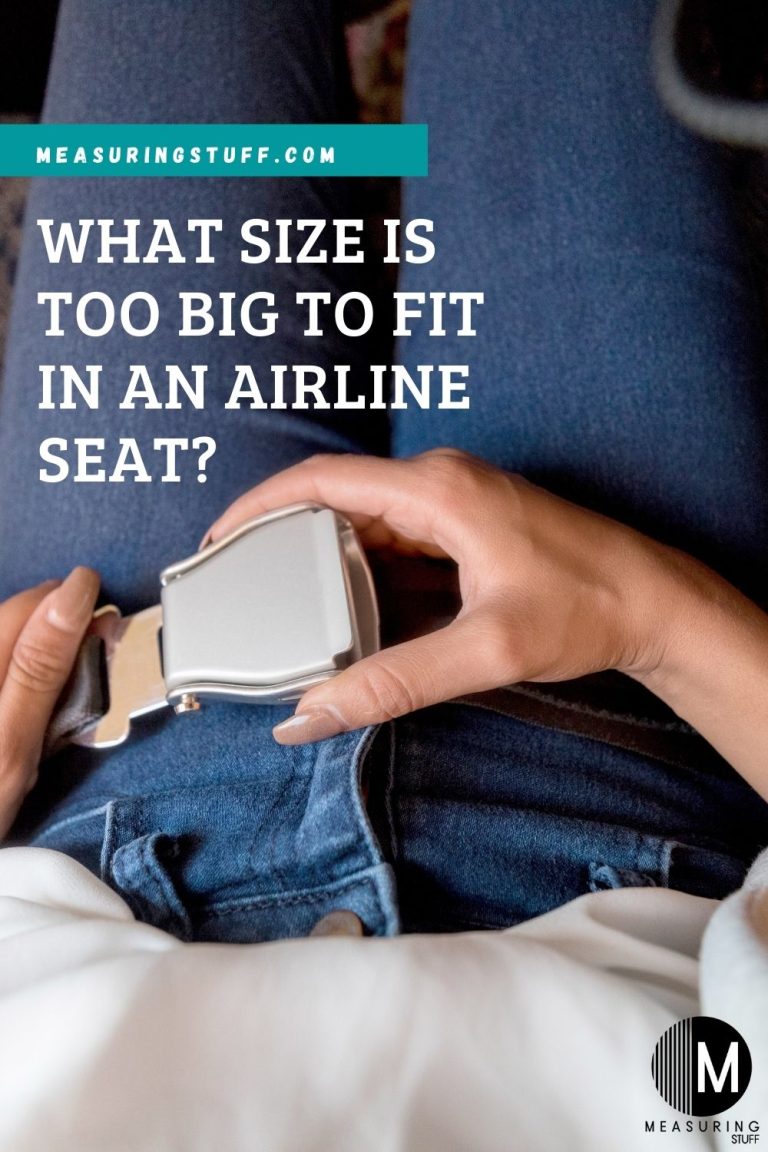 What Size Is Too Big To Fit In An Airline Seat? Measuring Stuff