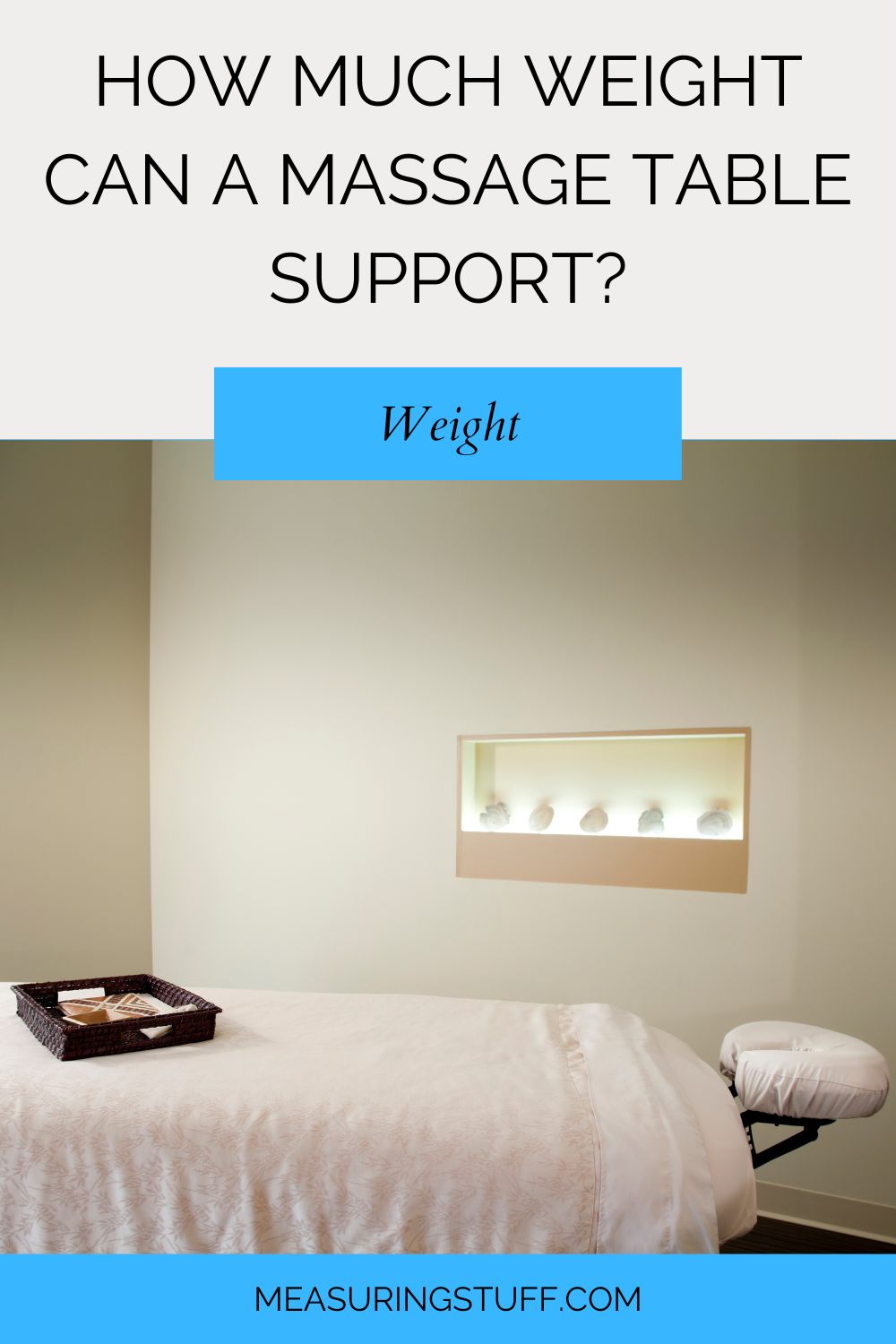 How Much Weight Can A Massage Table Support? Measuring Stuff