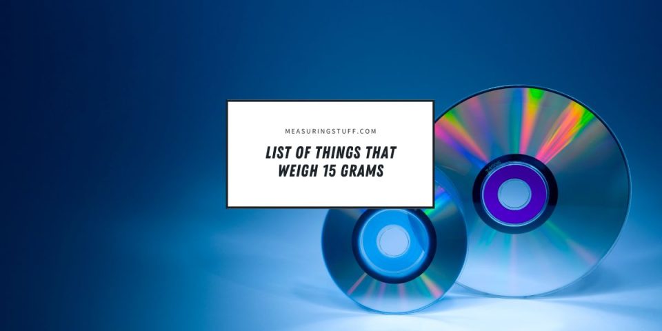 List Of Things That Weigh 15 Grams – Measuring Stuff